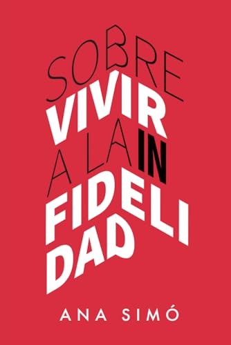 Sobrevivir a la infidelidad (Spanish Edition)