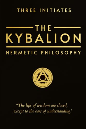 The Kybalion: Hermetic Philosophy