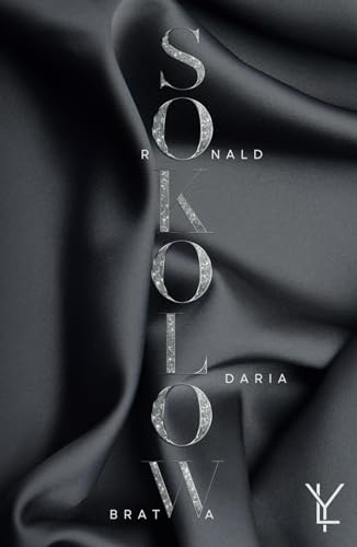 Fatal Decision - Ronald & Daria (Sokolow-Bratwa, Band 6)