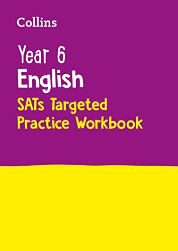 Year 6 English KS2 SATs Targeted Practice Workbook: for the 2025 tests