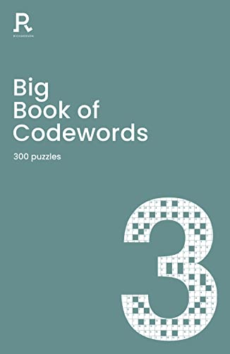 Big Book of Codewords Book 3: a bumper codeword book for adults containing 300 puzzles (Richardson Puzzle Books)