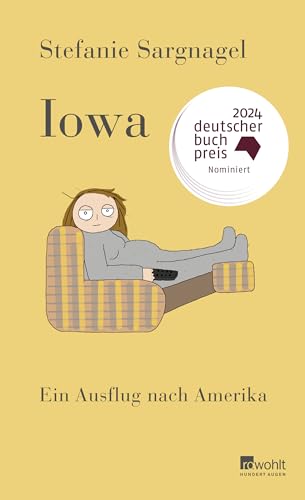 Iowa: Ein Ausflug nach Amerika | Roman | Nominiert für den Deutschen Buchpreis 2024