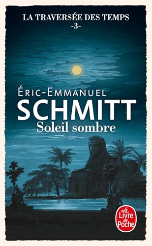 Soleil sombre (La Traversée des temps, Tome 3)