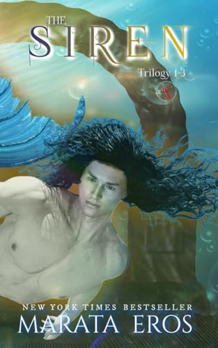 The Siren Trilogy 1-3: A Dark Supernatural Anti - Hero Mermen / Vampire Romance Trilogy
