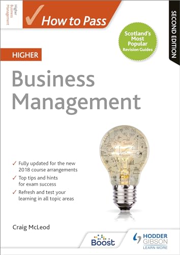 How to Pass Higher Business Management, Second Edition (How To Pass - Higher Level)