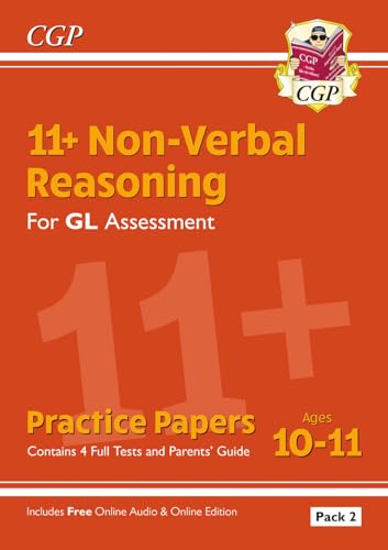11+ GL Non-Verbal Reasoning Practice Papers: Ages 10-11 Pack 2 (inc Parents' Guide & Online Ed): for the 2024 exams (CGP GL 11+ Ages 10-11)