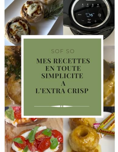 Mes recettes en toute simplicité à l’Extra crisp