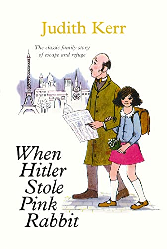 When Hitler Stole Pink Rabbit: Fifty years of the classic family story of escape and refuge- cover may vary