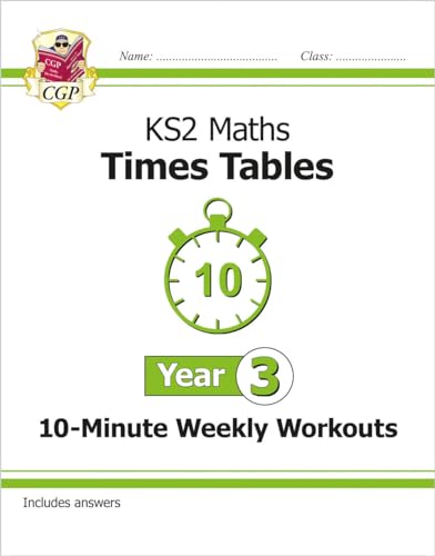 KS2 Year 3 Maths Times Tables 10-Minute Weekly Workouts (CGP Year 3 Maths)