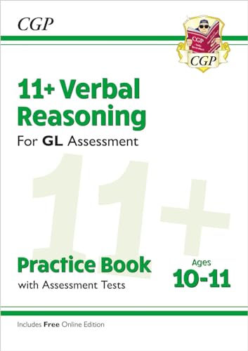 11+ GL Verbal Reasoning Practice Book & Assessment Tests - Ages 10-11 (with Online Edition): for the 2024 exams (CGP GL 11+ Ages 10-11)