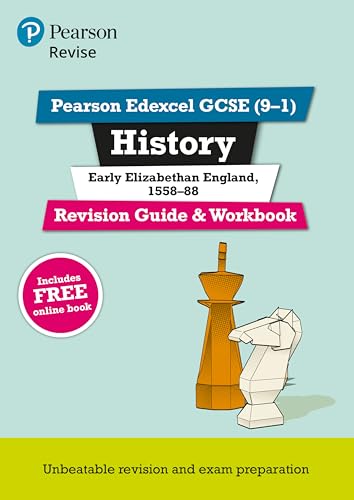 Pearson REVISE Edexcel GCSE History Early Elizabethan England: Revision Guide and Workbook incl. online revision and quizzes - for 2025 and 2026 exams