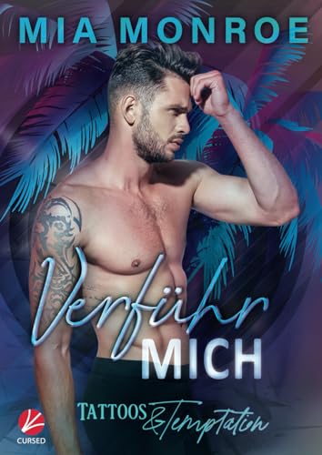 Verführ mich (Tattoos & Temptation, Band 5)