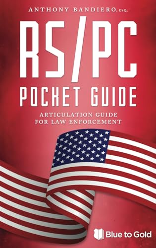 RS/PC Pocket Guide: Articulation Guide for Law Enforcement (Search & Seizure Survival Guides)