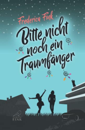 Bitte nicht noch ein Traumfänger: Ein lesbischer Liebesroman mit Humor