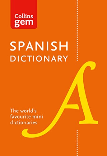 SPANISH GEM DICT_GEM PB: The world's favourite mini dictionaries (Collins Gem Dictionaries)