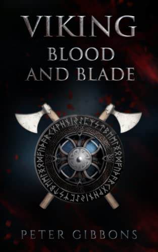 Viking Blood and Blade: 1 (The Viking Blood and Blade Saga)
