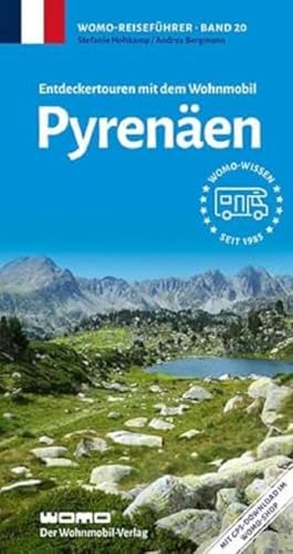 Entdeckertouren mit dem Wohnmobil Pyrenäen (Womo-Reihe, Band 20)