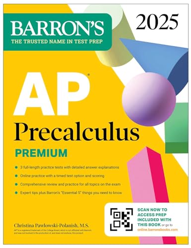 AP Precalculus Premium, 2025: Prep Book with 3 Practice Tests + Comprehensive Review + Online Practice (Barron's AP Prep)
