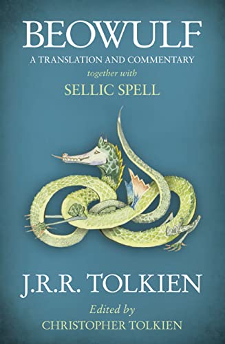 Beowulf: A Translation and Commentary, Together with Sellic Spell