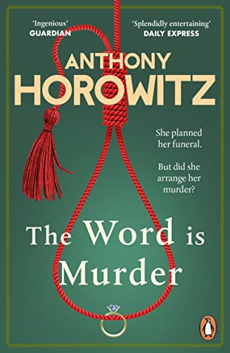 The Word Is Murder: The bestselling mystery from the author of Magpie Murders – you've never read a crime novel quite like this: 1 (Hawthorne, 1)