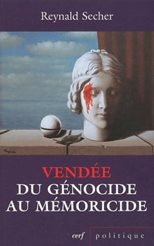 VENDEE DU GENOCIDE AU MEMORICIDE