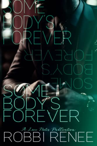 Somebody's Forever (A Grown and Sexy Somebody Series)