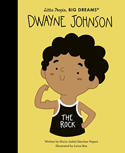 Dwayne Johnson: 90 (Little People, BIG DREAMS)