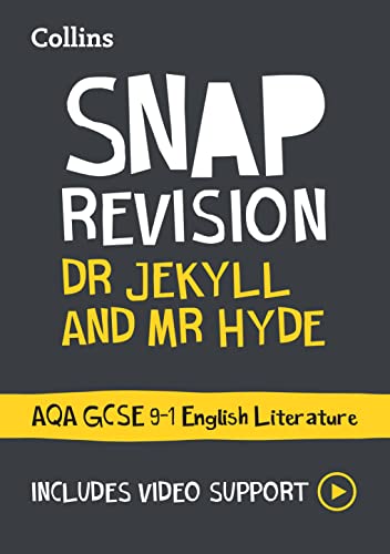 Dr Jekyll and Mr Hyde: AQA GCSE 9-1 English Literature Text Guide: Ideal for the 2025 and 2026 exams (Collins GCSE Grade 9-1 SNAP Revision)