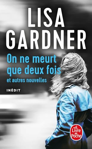 On ne meurt que deux fois: et autres nouvelles