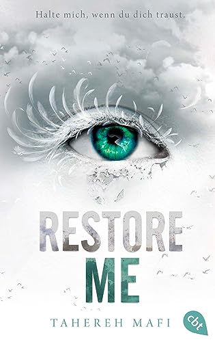 Restore Me: Die Fortsetzung der mitreißenden Romantasy-Reihe. TikTok made me buy it (Die Shatter-Me-Reihe, Band 4)