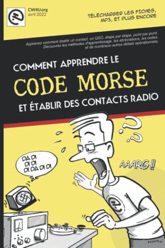 Le CODE MORSE, comment apprendre et établir contacts radio: Nouveau manuel de code Morse, étape par étape, par EA7HYD