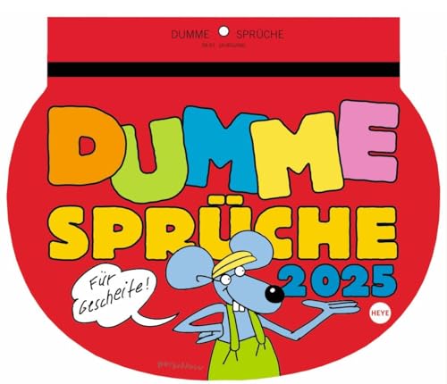 Dumme Sprüche Kalender 2025 - Für Gescheite!: Lustiger Wandkalender mit 52 witzigen Sprüchen und Cartoons. Humorvoll illustrierter Wochen-Kalender 2025 zum Aufhängen.