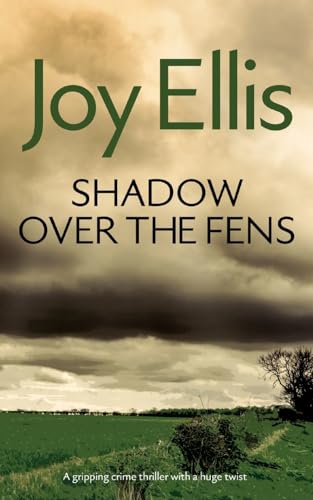 SHADOW OVER THE FENS a gripping crime thriller with a huge twist (2) (Detective Nikki Galena Mysteries)