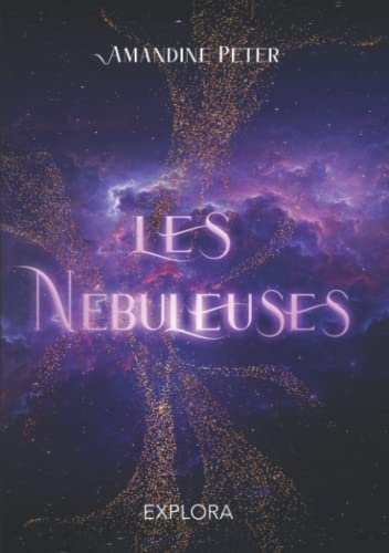Les Nébuleuses : intégrale (les 5 actes de la duologie de space-opéra)
