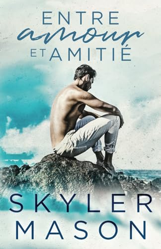 Entre amour et amitié: Romance New Adult