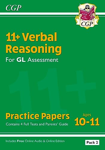 11+ GL Verbal Reasoning Practice Papers: Ages 10-11 - Pack 2 (with Parents' Guide & Online Ed): for the 2024 exams (CGP GL 11+ Ages 10-11)