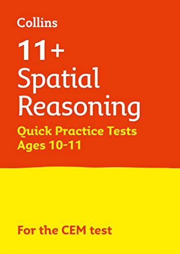 11+ Spatial Reasoning Quick Practice Tests Age 10-11 (Year 6): For the 2024 CEM Tests (Collins 11+ Practice)