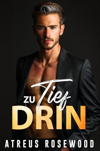 Zu tief drin: Romanze über den Altersunterschied zwischen dem Vater und dem Milliardär des besten schwulen zeitgenössischen besten Freundes (Kirschblütenhof, Band 3)