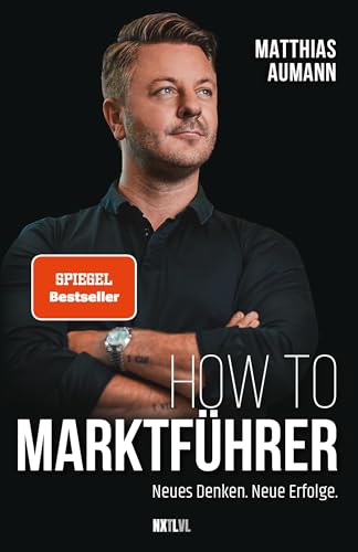 How to Marktführer: Neues Denken. Neue Erfolge.