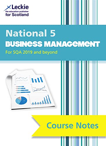 National 5 Business Management: Comprehensive Textbook to Learn CfE Topics (Leckie Course Notes)