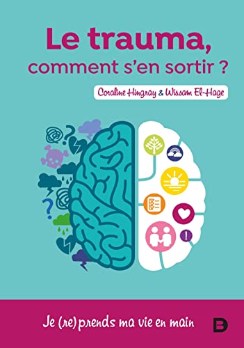 Le trauma: Comment s'en sortir ?