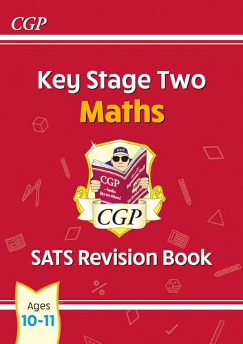 KS2 Maths SATS Revision Book - Ages 10-11 (for the 2025 tests) (CGP SATS Maths)