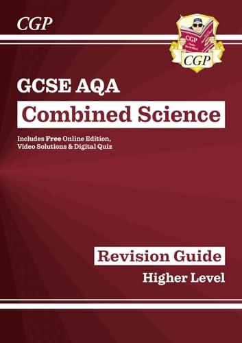 GCSE Combined Science AQA Revision Guide - Higher includes Online Edition, Videos & Quizzes: for the 2025 and 2026 exams (CGP AQA GCSE Combined Science)