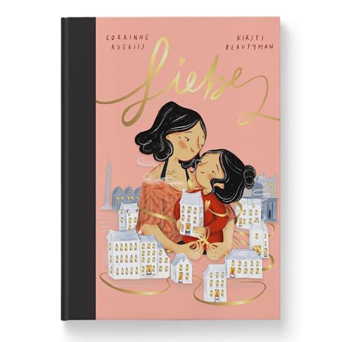 Liebe: Angst überwinden & ungewohnte Situationen meistern. Poetisches Bilderbuch über Familie & Eltern-Kind-Bindung. Zum Vorlesen für Kinder ab 4 Jahren oder als Mut-mach-Geschenk zur Einschulung.