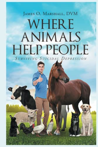Where Animals Help People: Surviving Suicidal Depression