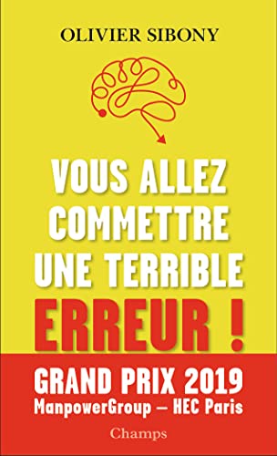 Vous allez commettre une terrible erreur !
