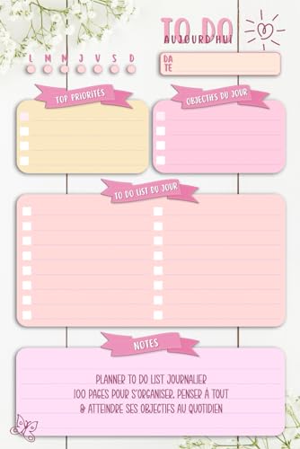 To do list: Planificateur de tâches quotidiennes: To Do List, priorités, objectifs, notes - 100 jours - Perpétuel, non daté - Planner journalier pour ... penser à tout, atteindre ses objectifs