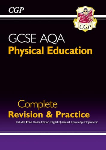 New GCSE Physical Education AQA Complete Revision & Practice (with Online Edition and Quizzes) (CGP AQA GCSE PE)