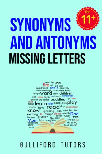 Synonyms and Antonyms Missing Letters: Practice for CEM style 11+ tests