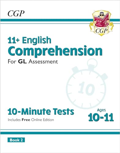 11+ GL 10-Minute Tests: English Comprehension - Ages 10-11 Book 2 (with Online Edition) (CGP GL 11+ Ages 10-11)